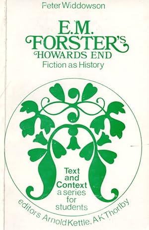 Imagen del vendedor de E.M.Forster's Howards End - Fiction as History. a la venta por Inanna Rare Books Ltd.