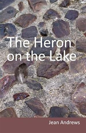 Image du vendeur pour The Heron on the Lake mis en vente par GreatBookPrices