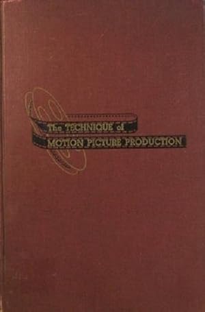 The Technique Of Motion Picture Production