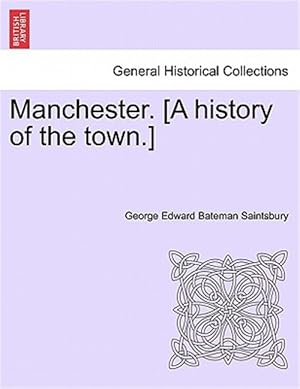 Seller image for Manchester. [A history of the town.] for sale by GreatBookPrices