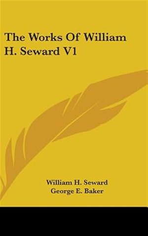 Immagine del venditore per Works of William H. Seward venduto da GreatBookPrices