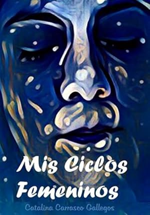 Imagen del vendedor de MIS Ciclos Femeninos -Language: spanish a la venta por GreatBookPrices