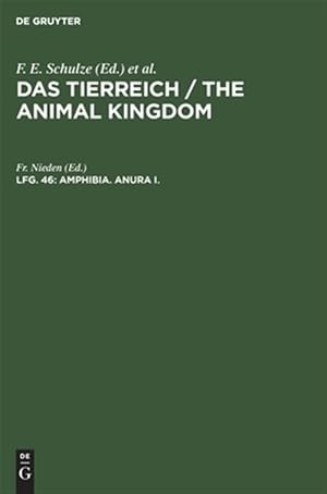 Immagine del venditore per Amphibia : Anura I; Subordo Aglossa Und Phaneroglossa, Sectio I Arcifera, Aus: Das Tierreich: Eine Zusammenstellung Und Kennzeichnung Der Rezenten Tierformen, Lfg. 46 venduto da GreatBookPricesUK