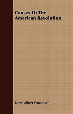 Image du vendeur pour Causes of the American Revolution mis en vente par GreatBookPrices