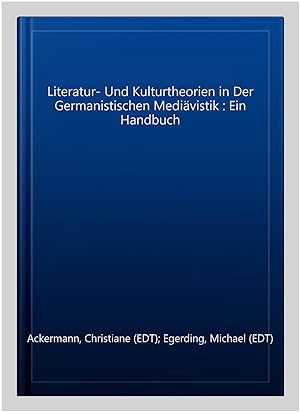 Imagen del vendedor de Literatur- Und Kulturtheorien in Der Germanistischen Medi�vistik : Ein Handbuch -Language: german a la venta por GreatBookPricesUK