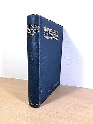 Image du vendeur pour Thomas Boston of Ettrick: His Life and Times mis en vente par Old Shelves