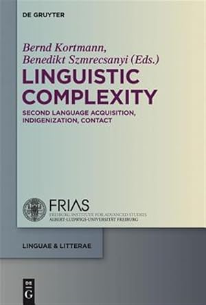Bild des Verk�ufers f�r Linguistic Complexity : Second Language Acquisitions, Indigenization, Contact zum Verkauf von GreatBookPricesUK