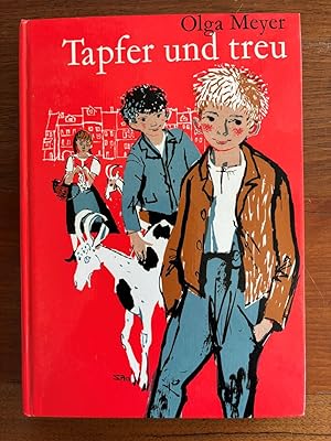 Bild des Verk�ufers f�r Tapfer und treu. zum Verkauf von Libretto Antiquariat & mundart.ch