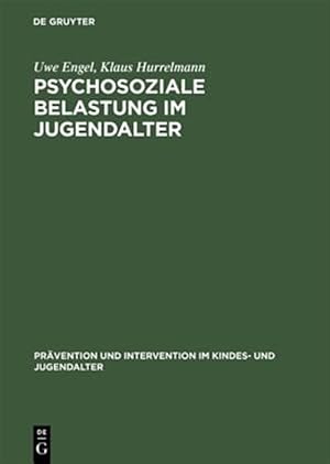 Seller image for Psychosoziale Belastung Im Jugendalter : Empirische Befunde Zum Einfluss Von Familie, Schule Und Gleichaltrigengruppe -Language: german for sale by GreatBookPricesUK
