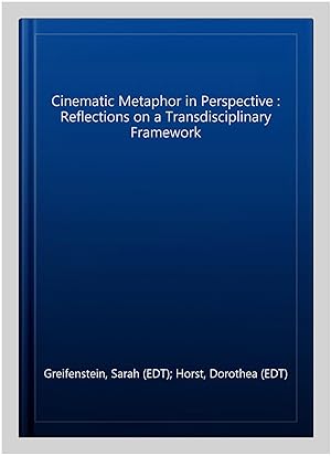 Seller image for Cinematic Metaphor in Perspective : Reflections on a Transdisciplinary Framework for sale by GreatBookPricesUK