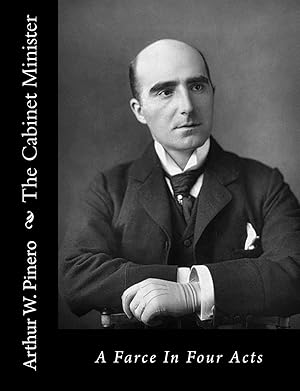 Immagine del venditore per The Cabinet Minister: A Farce In Four Acts venduto da Zoom Books Company