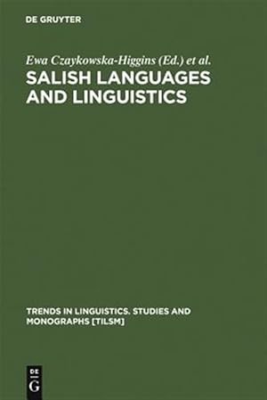Immagine del venditore per Salish Languages and Linguistics : Theoretical and Descriptive Perspectives venduto da GreatBookPricesUK