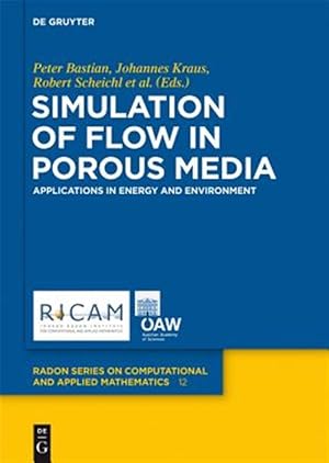 Image du vendeur pour Simulation of Flow in Porous Media : Applications in Energy and Environment mis en vente par GreatBookPricesUK