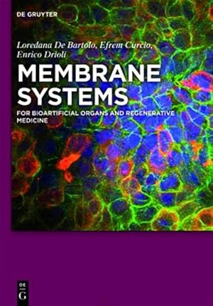 Seller image for Membrane Systems : For Bioartificial Organs and Regenerative Medicine for sale by GreatBookPricesUK