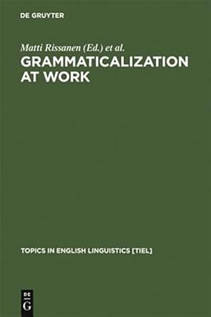 Image du vendeur pour Grammaticalization at Work : Studies of Long-Term Developments in English mis en vente par GreatBookPricesUK