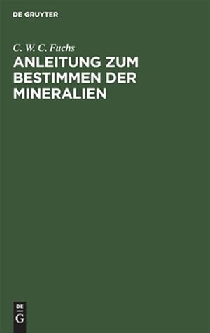 Seller image for Anleitung Zum Bestimmen Der Mineralien -Language: german for sale by GreatBookPricesUK