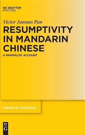Seller image for Resumptivity in Mandarin Chinese : A Minimalist Account for sale by GreatBookPricesUK