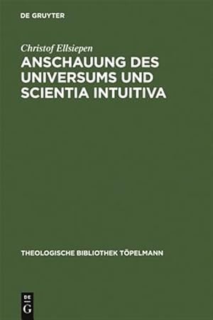 Bild des Verk�ufers f�r Anschauung des Universums und Scientia Intuitiva : Die spinozistischen Grundlagen von Schleiermachers fruher Religionstheorie -Language: German zum Verkauf von GreatBookPricesUK