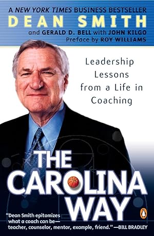 Bild des Verk�ufers f�r The Carolina Way: Leadership Lessons from a Life in Coaching zum Verkauf von Zoom Books East
