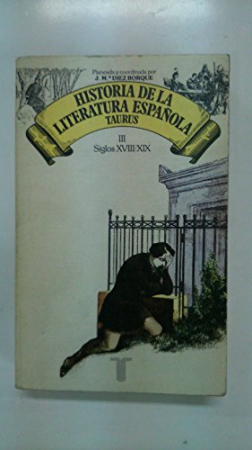 Immagine del venditore per HISTORIA DE LA LITERTURA ESPA�OLA: Siglos XVIII y XIX venduto da Librer�a Oeste