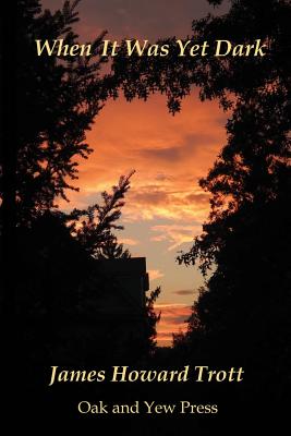 Seller image for When It Was Yet Dark (Paperback or Softback) for sale by BargainBookStores