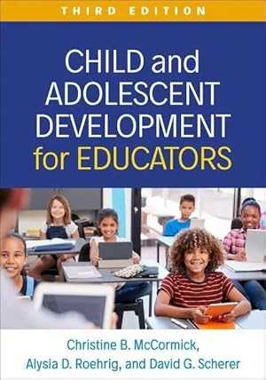 Bild des Verk�ufers f�r Child and Adolescent Development for Educators, Third Edition zum Verkauf von preigu