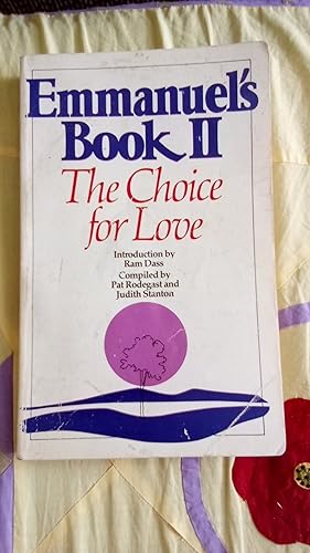 Bild des Verk�ufers f�r Emmanuel's Book II: The Choice for Love zum Verkauf von ALEXANDER POPE
