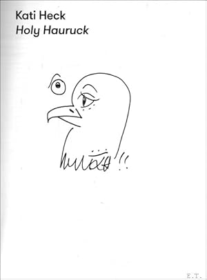 Bild des Verk�ufers f�r Show me yours & I'll show you mine : Kati Heck - Holy Hauruck + Vaast Colson - Still some cream on the screen (With drawings and signatures by both artists) zum Verkauf von BOOKSELLER  -  ERIK TONEN  BOOKS