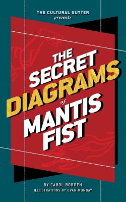 Immagine del venditore per The Cultural Gutter Presents The Secret Diagrams of Mantis Fist (Paperback or Softback) venduto da BargainBookStores