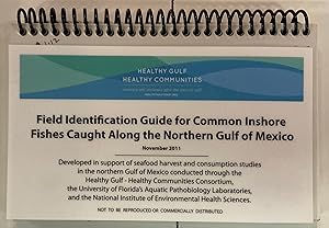 Seller image for FEILD IDENTIFICATION GUIDE FOR COMMON INSHORE FISHES CAUGHT ALONG THE NORTHERN GULF OF MEXICO for sale by Riverow Bookshop