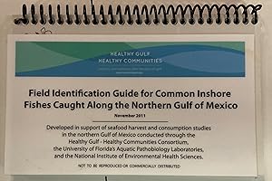 Seller image for FIELD IDENTIFICATION GUIDE FOR COMMON INSHORE FISHES CAUGHT ALONG THE NORTHENR GULF OF MEXICO for sale by Riverow Bookshop
