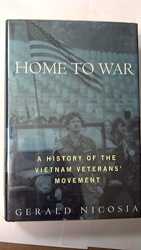 Seller image for Home to War: A History of the Vietnam Veterans Movement for sale by Greenworld Books