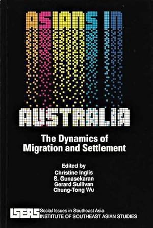 Seller image for Asians in Australia: The Dynamics of Migration and Settlement for sale by Goulds Book Arcade, Sydney