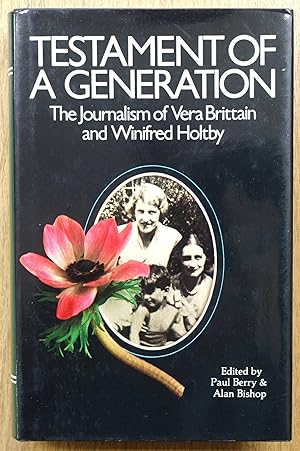 Seller image for Testament of a Generation: The Journalism of Vera Brittain and Winifred Holtby for sale by PsychoBabel & Skoob Books
