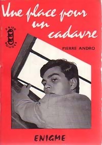 Seller image for Une place pour un cadavre - Pierre Andro for sale by ChouetteCoop