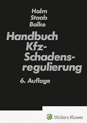Bild des Verk�ufers f�r Handbuch Kfz-Schadensregulierung zum Verkauf von Books-by-Floh