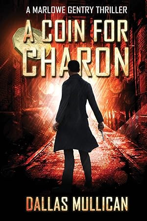 Imagen del vendedor de A Coin for Charon (A Marlower Gentry Thriller 1) a la venta por Blue Vase Books