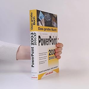 Seller image for Das gro�e Buch PowerPoint 2003: 2000/2002, 2000/XP: Professionelle Pr�sentationen mit Animationen erstellen, Pr�sentieren am Bildschirm, im Druck und im Internet, Beispielprojekte aus allen Gesch�ftsbereichen, gezielt nachschlagen, direkt umsetzen! for sale by Bookbot