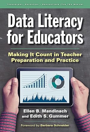Bild des Verk�ufers f�r Data Literacy for Educators: Making It Count in Teacher Preparation and Practice (Technology, Education--Connections (The TEC Series)) zum Verkauf von -OnTimeBooks-