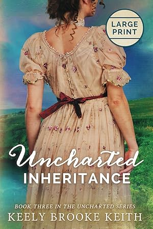 Seller image for Uncharted Inheritance: Large Print (The Uncharted Series) for sale by ebooks Keystone