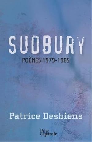 Immagine del venditore per Sudbury (po�mes 1979-1985) venduto da Rarewaves.com USA