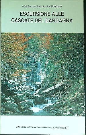 Seller image for Escursione alle cascate del dardagna for sale by Librodifaccia