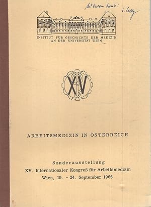 Imagen del vendedor de Arbeitsmedizin in österreich - Sonderausstellung XV. Internationaler Kongress für Arbeitsmedizin, Wien, 19-24 September 1966. - envoi autographe de l'auteur COPY SIGNED BY THE AUTHOR que vende Librairie Diona