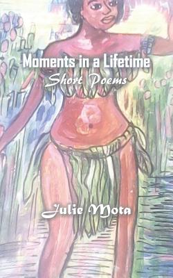 Bild des Verk�ufers f�r Moments in a Lifetime: Short Poems (Paperback or Softback) zum Verkauf von BargainBookStores