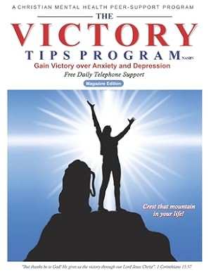 Immagine del venditore per The Victory Tips Program - Magazine Edition: Gain Victory Over Anxiety and Depression (Paperback or Softback) venduto da BargainBookStores