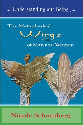 Seller image for The Metaphysical Wings of Man and Woman: Understanding our Being (Paperback or Softback) for sale by BargainBookStores