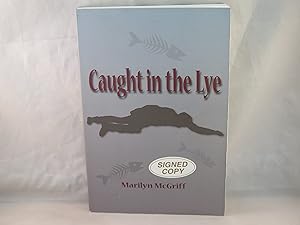 Seller image for Caught in the Lye for sale by Blue Vase Books