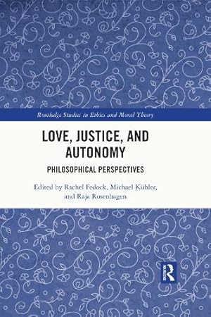 Immagine del venditore per Love, Justice, and Autonomy venduto da Rarewaves USA