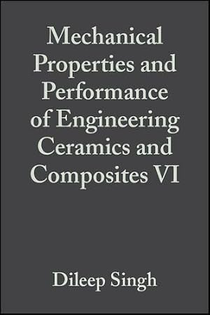 Imagen del vendedor de Mechanical Properties and Performance of Engineering Ceramics and Composites VI, Volume 32, Issue 2 a la venta por Rarewaves USA