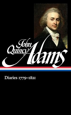 Seller image for John Quincy Adams: Diaries Vol. 1 1779-1821 (LOA #293) (Library of America Adams Family Collection) for sale by Blue Vase Books
